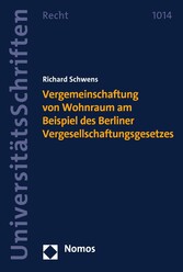 Vergemeinschaftung von Wohnraum am Beispiel des Berliner Vergesellschaftungsgesetzes