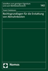 Rechtsgrundlagen für die Erstattung von Abmahnkosten