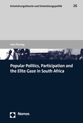 Popular Politics, Participation and the Elite Gaze in South Africa