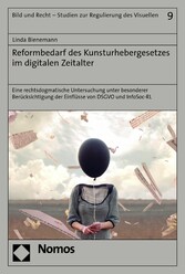 Reformbedarf des Kunsturhebergesetzes im digitalen Zeitalter