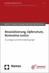 Resozialisierung, Opferschutz, Restorative Justice