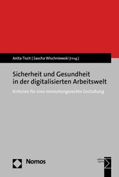 Sicherheit und Gesundheit in der digitalisierten Arbeitswelt