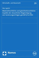 Materiellrechtliche und gleichheitsrechtliche Aspekte der steuerlichen Begünstigung von Sanierungserträgen gemäß § 3a EStG