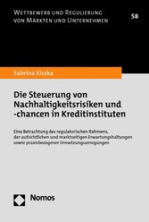 Die Steuerung von Nachhaltigkeitsrisiken und -chancen in Kreditinstituten