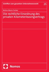 Die rechtliche Einordnung des privaten Kilometerleasingvertrags