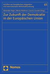 Zur Zukunft der Demokratie in der Europäischen Union