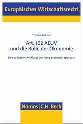 Art. 102 AEUV und die Rolle der Ökonomie