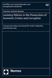 Leniency Policies in the Prosecution of Economic Crimes and Corruption