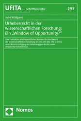 Urheberrecht in der wissenschaftlichen Forschung: Ein 'Window of Opportunity?'