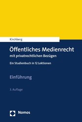 Öffentliches Medienrecht mit privatrechtlichen Bezügen