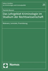 Das Lehrgebiet Kriminologie im Studium der Rechtswissenschaft