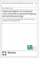 Selbstständigkeit im Handwerk unter besonderer Berücksichtigung der Betriebsnachfolge