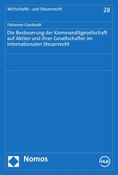 Die Besteuerung der Kommanditgesellschaft auf Aktien und ihrer Gesellschafter im internationalen Steuerrecht