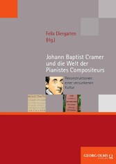 Johann Baptist Cramer und die Welt der Pianistes Compositeurs