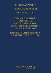 Johann Christoph Gottsched: Erste Gründe der gesamten Weltweisheit - Die Kant-Auflage