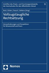 Vollzugstaugliche Rechtsetzung