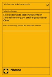 Eine landesweite Mobilitätsplattform zur Effektuierung des straßengebundenen ÖPNV