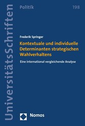 Kontextuale und individuelle Determinanten strategischen Wahlverhaltens