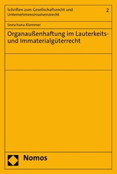 Organaußenhaftung im Lauterkeits- und Immaterialgüterrecht