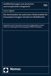 Die Vereinbarkeit der polnischen Fördermodelle für Erneuerbare Energien mit dem EU-Beihilferecht