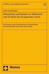 Klimaschutz und Verkehr im Völkerrecht und im Recht der Europäischen Union