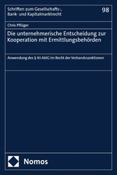 Die unternehmerische Entscheidung zur Kooperation mit Ermittlungsbehörden