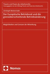 Der Europäische Betriebsrat und die grenzüberschreitende Betriebsänderung