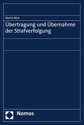 Übertragung und Übernahme der Strafverfolgung