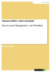 Key Account Management - ein Überblick