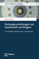 Ordnungsvorstellungen von Gesellschaft und Religion