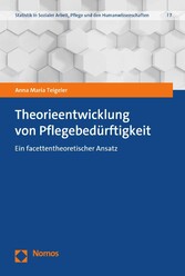 Theorieentwicklung von Pflegebedürftigkeit