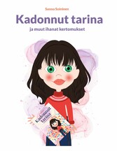 Kadonnut tarina ja muut ihanat kertomukset