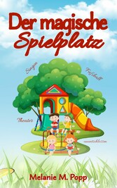 Der magische Spielplatz