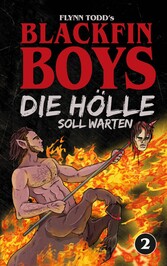 Blackfin Boys - Die Hölle soll warten