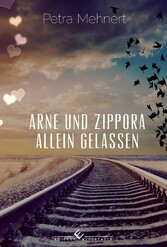 Arne und Zippora - Allein gelassen