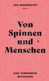 Von Spinnen und Menschen