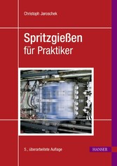 Spritzgießen für Praktiker