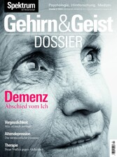 Gehirn&Geist Dossier 2/2024 Demenz