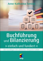 Buchführung und Bilanzierung - einfach und fundiert