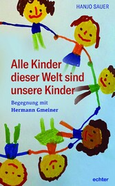 Alle Kinder dieser Welt sind unsere Kinder