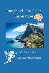 Runghold - Insel der Inspiration