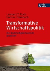 Transformative Wirtschaftspolitik