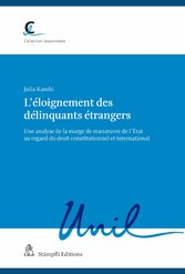 L'éloignement des délinquants étrangers