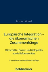 Europäische Integration - die ökonomischen Zusammenhänge