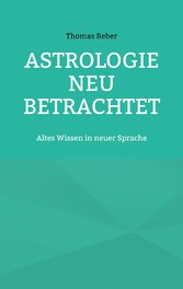 Astrologie neu betrachtet