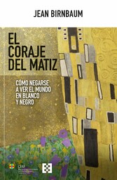 El coraje del matiz