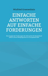 Einfache Antworten auf einfache Forderungen