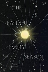 He Is Faithful In Every Season