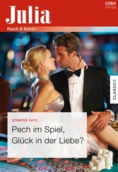 Pech im Spiel, Glück in der Liebe?