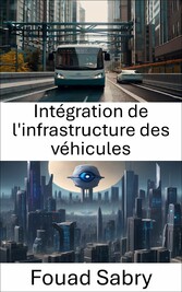 Intégration de l'infrastructure des véhicules